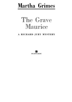 [Richard Jury 18] • The Grave Maurice